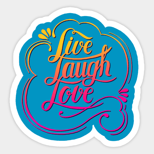 Live Laugh Love Sticker by AlondraHanley